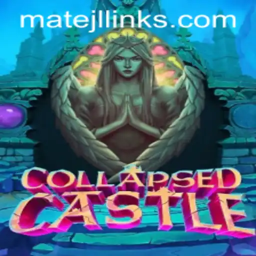 Exploring CollapsedCastle: A Guide to Unraveling Adventure and Strategy with MateJL