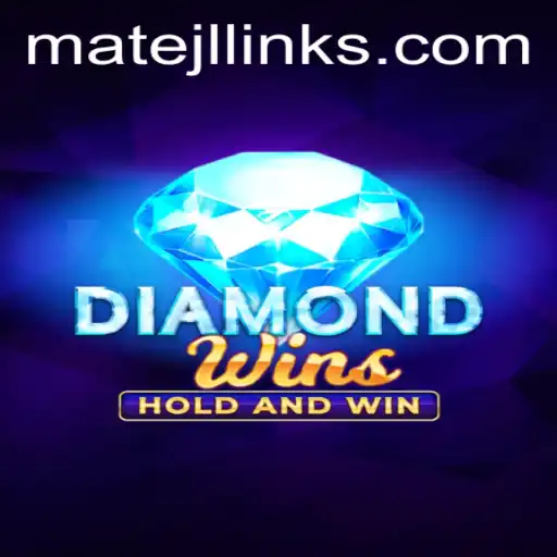 A Deep Dive into DiamondWins: The Thrilling World of MateJL